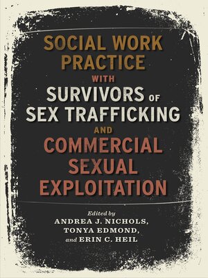 cover image of Social Work Practice with Survivors of Sex Trafficking and Commercial Sexual Exploitation